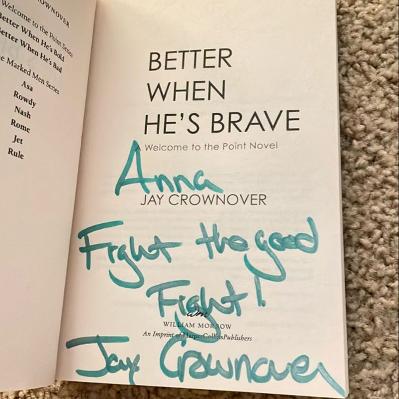 Better When He's Brave (signed by the author)