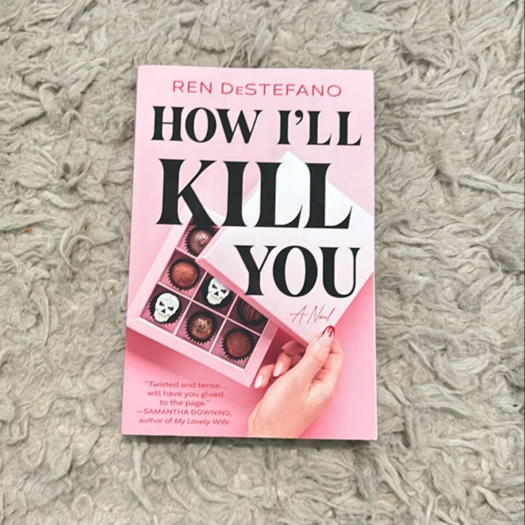 How I'll Kill You