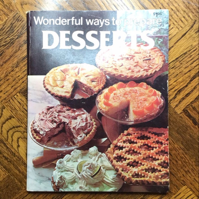 Wonderful Ways to Prepare Desserts