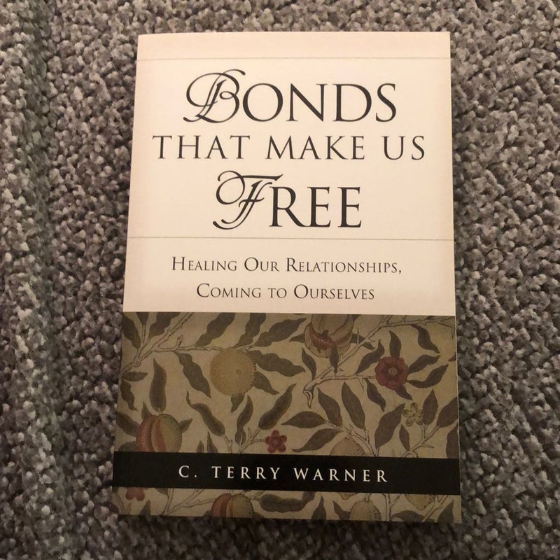 Bonds That Make Us Free