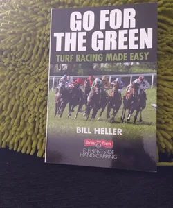 Go for the green by  bill Heller
