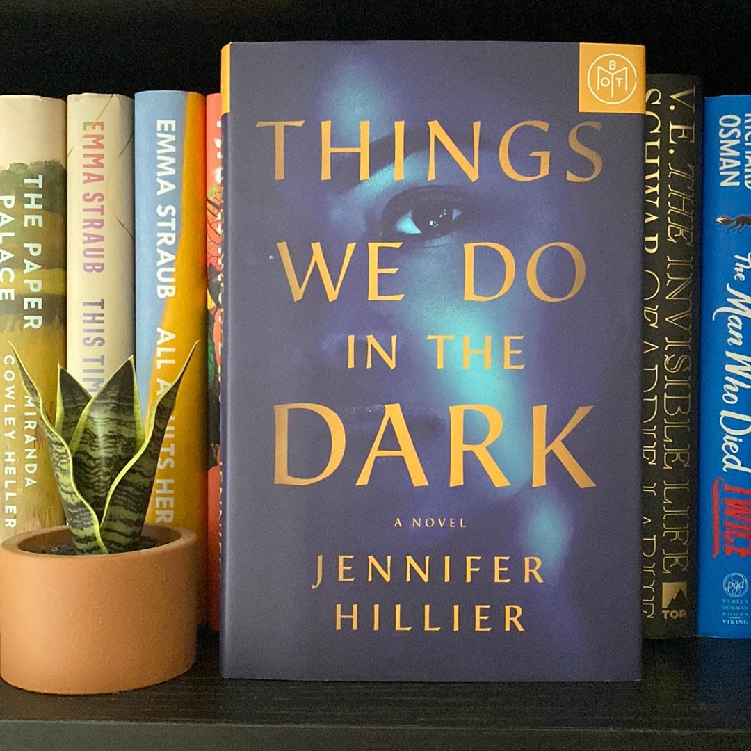 Things We Do In The Dark By Jennifer Hillier Hardcover Pangobooks