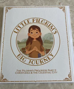 Little Pilgrim’s Big Journey: Part 2 - Coloring Book 