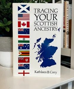 Tracing Your Scottish Ancestry 