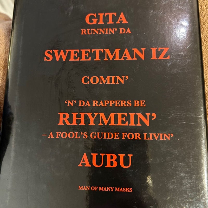 Gita Runnin' Da Sweetman Iz Comin' 'n' Da Rappers Be Rhymein'