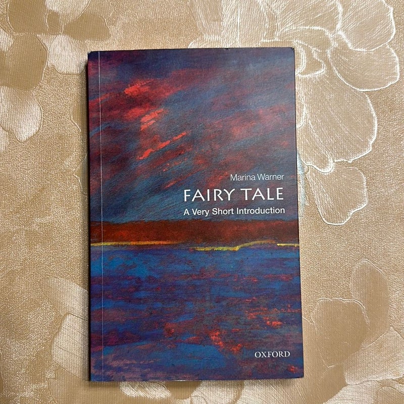 Fairy Tale: a Very Short Introduction