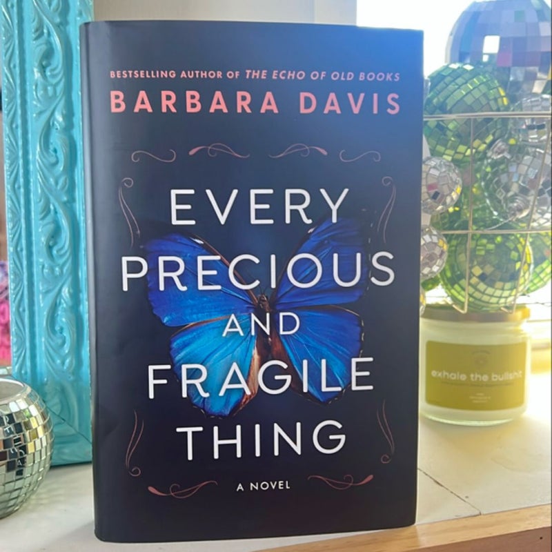 Every Precious and Fragile Thing