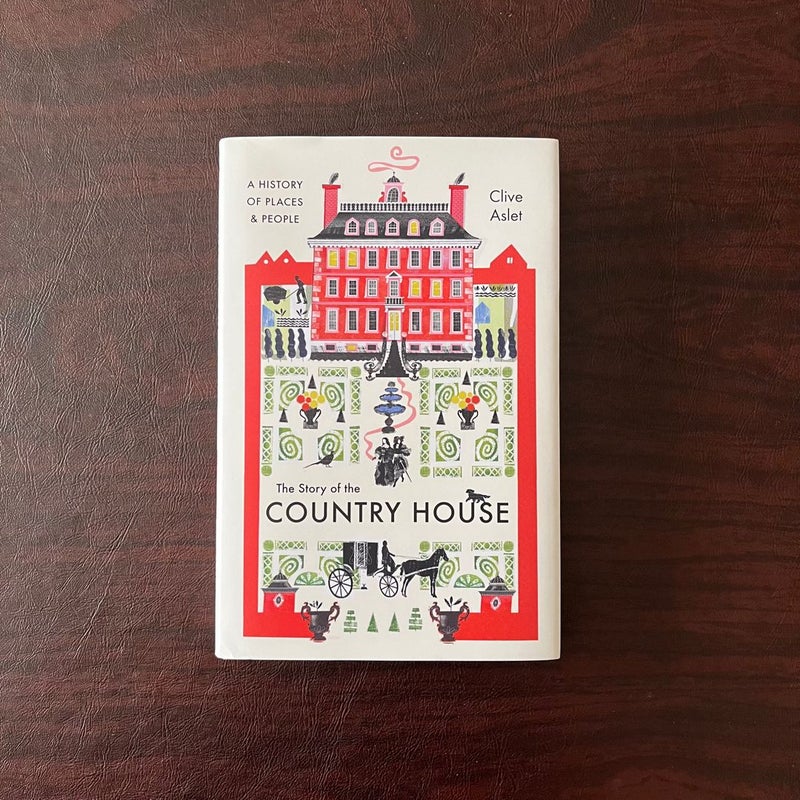 The Story of the Country House
