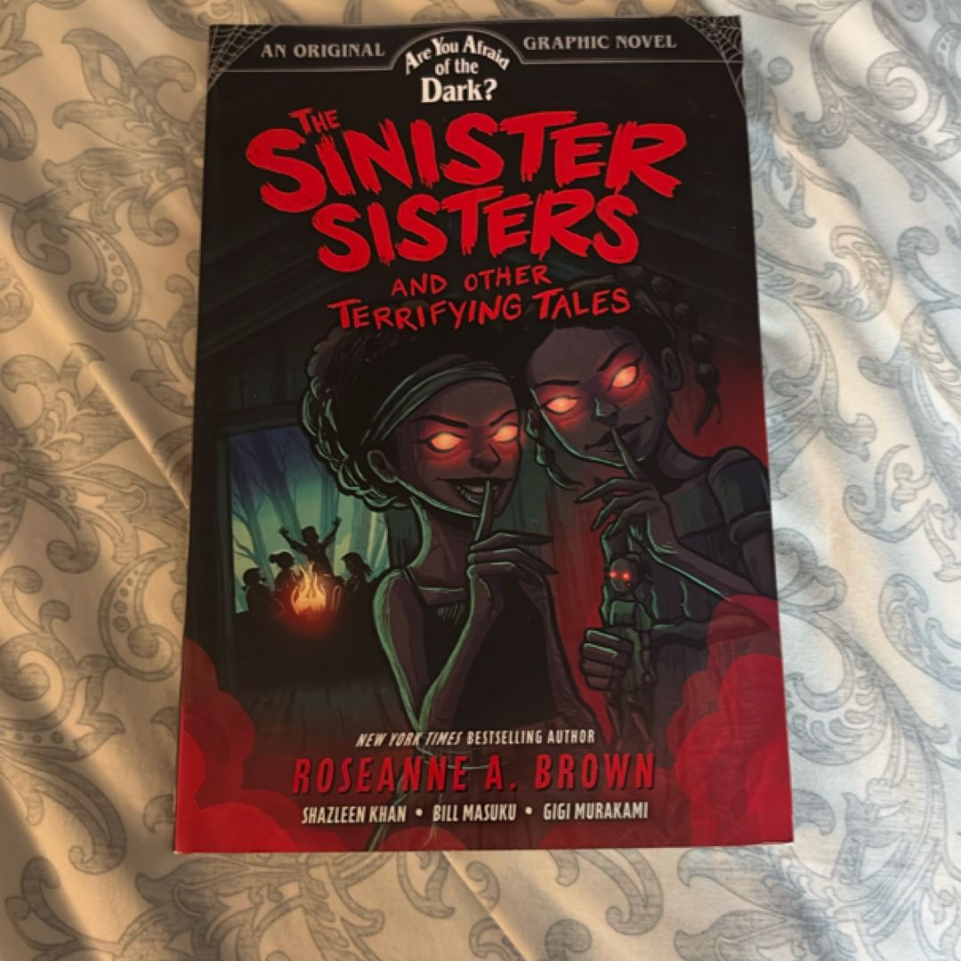 The Sinister Sisters and Other Terrifying Tales (Are You Afraid of the Dark? Graphic Novel #2)