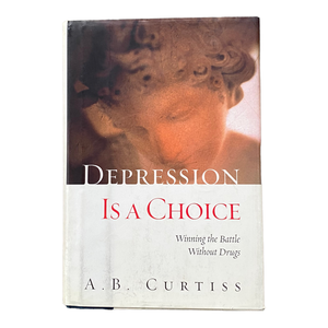 Depression Is a Choice