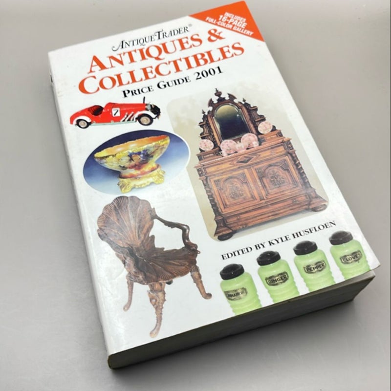 The Antique Trader's Antiques and Collectibles Price Guide, 2001