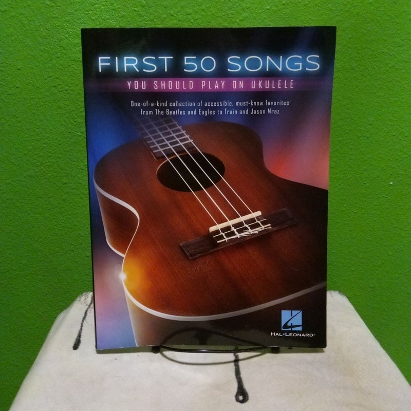 First 50 Songs You Should Play on Ukulele