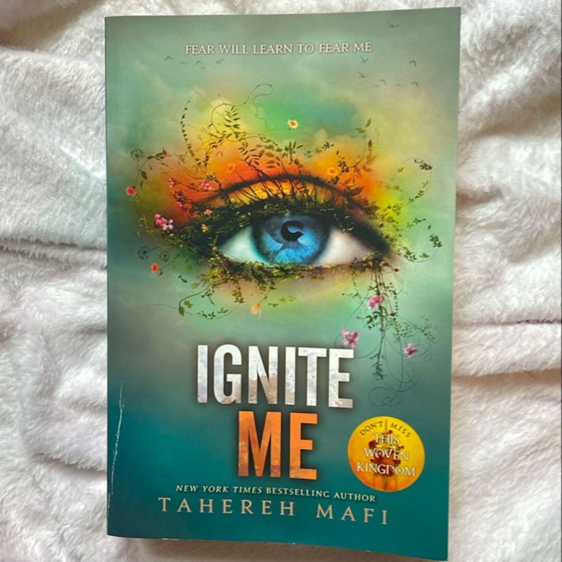 Ignite Me