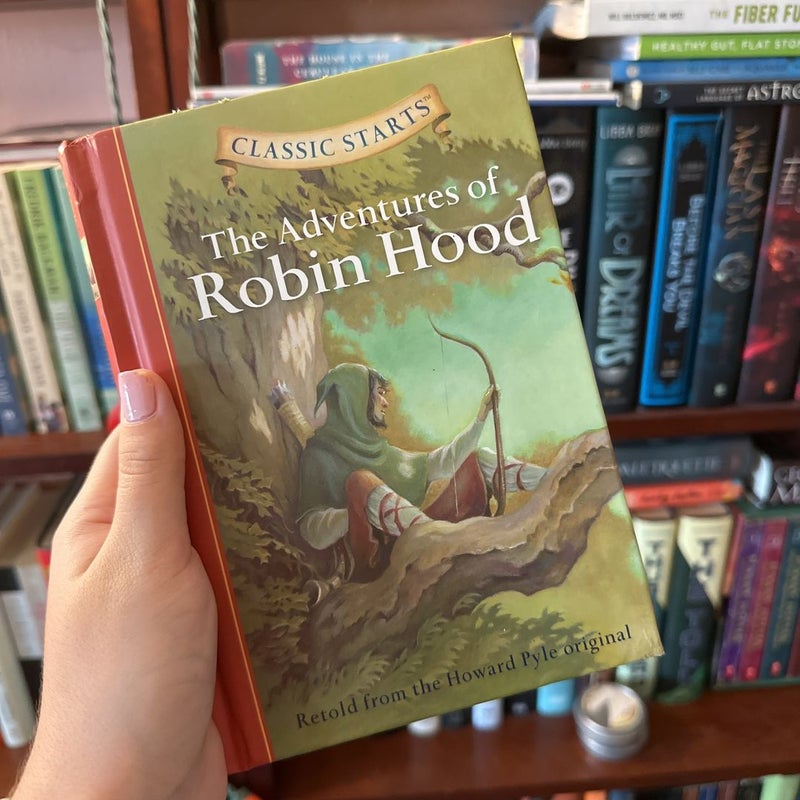 Classic Starts®: the Adventures of Robin Hood