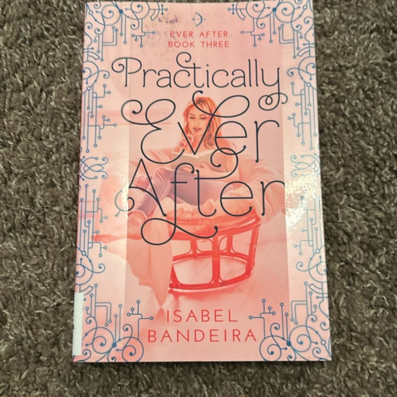 Practically Ever After
