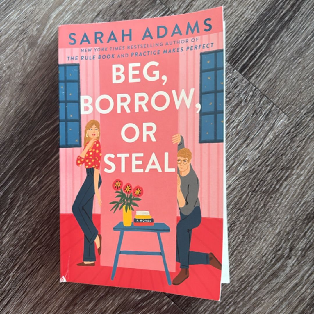 Beg, Borrow, or Steal