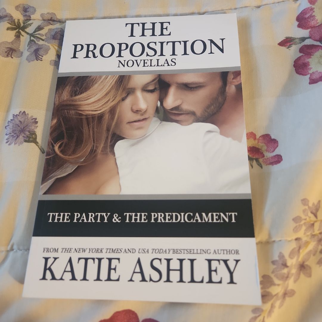 The Proposition Series Novellas: the Party and Predicament