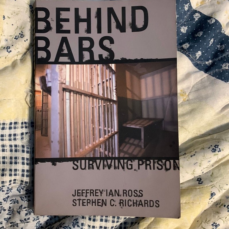 Behind Bars Surviving Prison