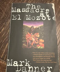 The Massacre at el Mozote