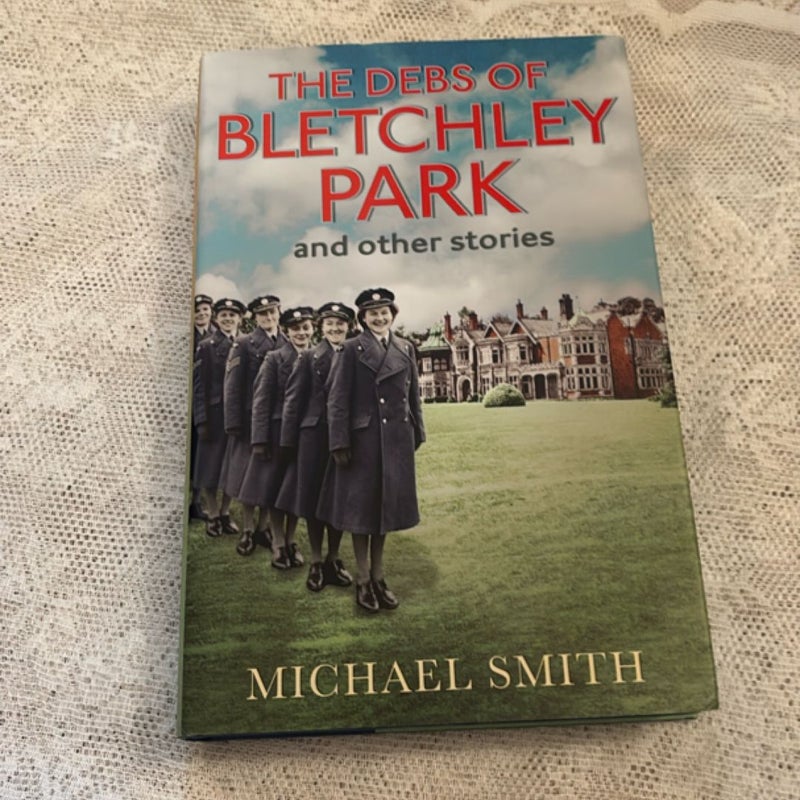 The Debs of Bletchley Park and Other Stories