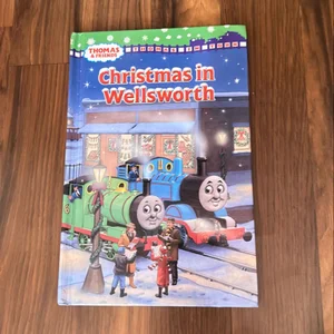Christmas in Wellsworth (Thomas and Friends)