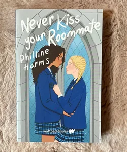 Never Kiss Your Roommate