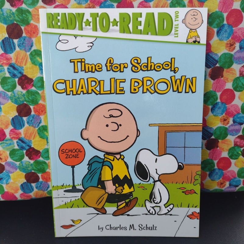 Time for School, Charlie Brown (Ready to Read level 2)