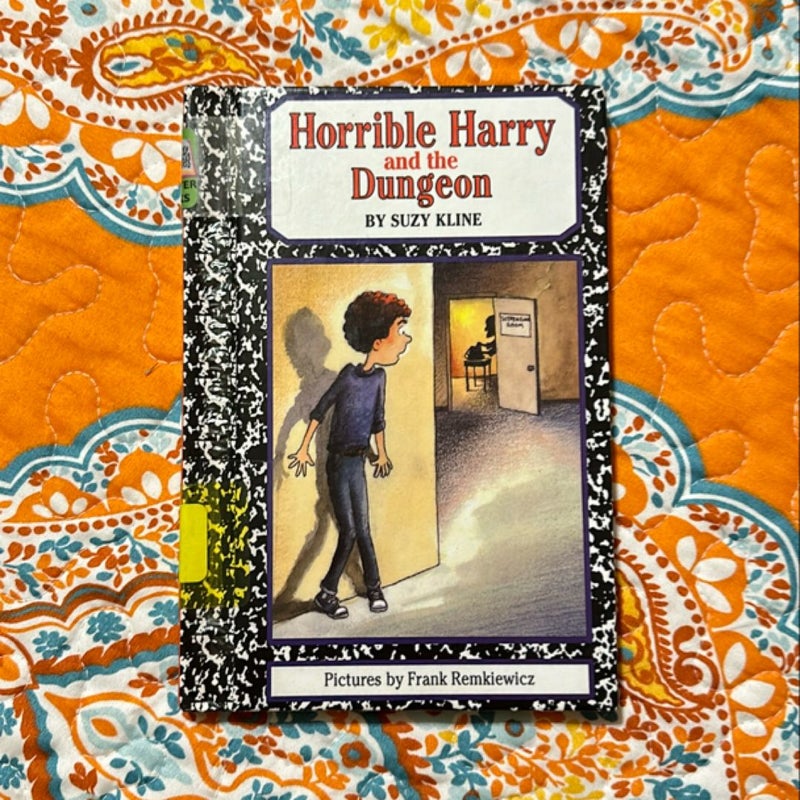 Horrible Harry and the Dungeon