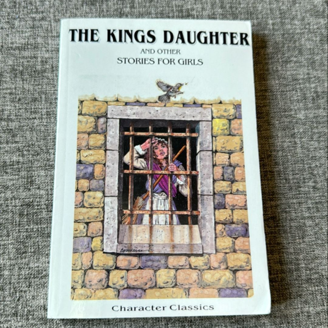 The Kings Daughter and Other Stories for Girls