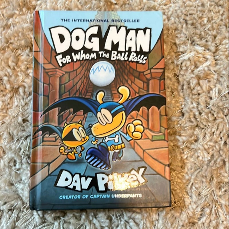 Dog Man for Whom the Ball Rolls