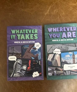 Whatever It Takes and Wherever You Are by Krista & Becca Ritchie - Signed