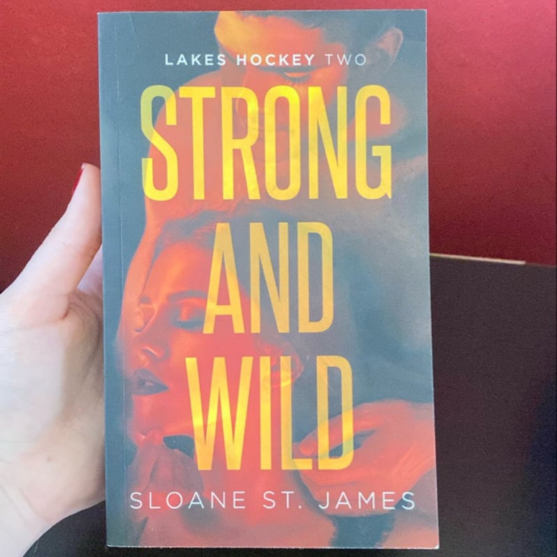 Strong and Wild: an Enemies to Lovers Hockey Romance (Lakes Hockey Book 2)