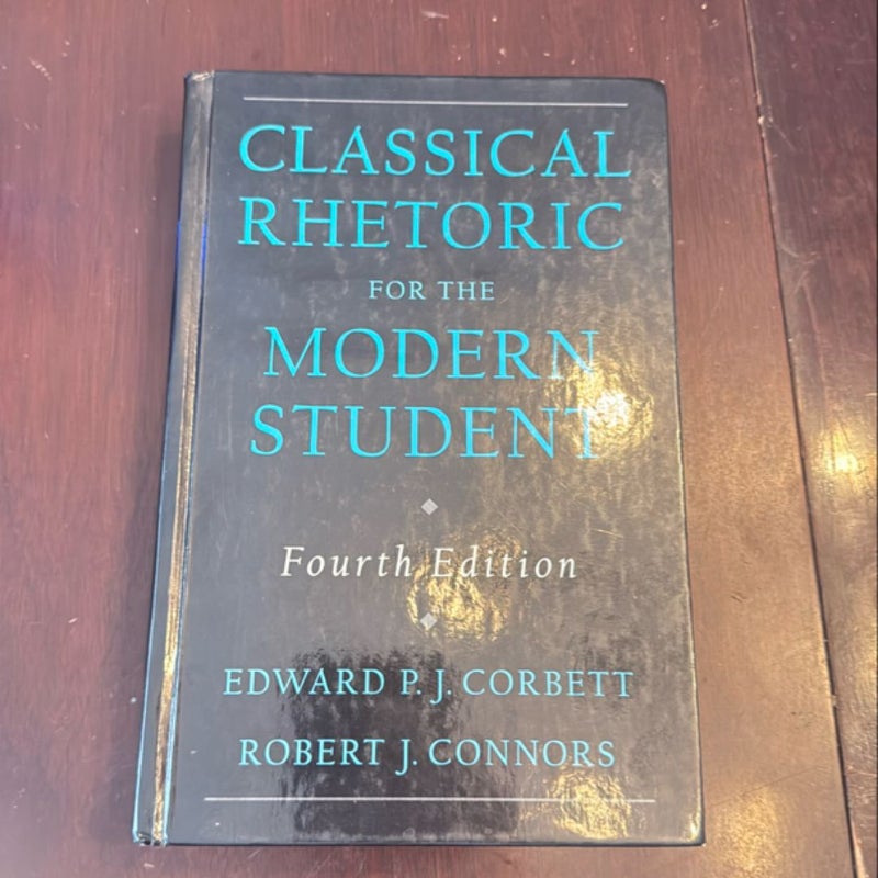 Classical Rhetoric for the Modern Student