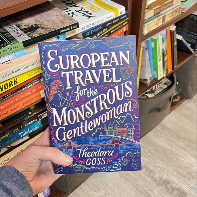 European Travel for the Monstrous Gentlewoman