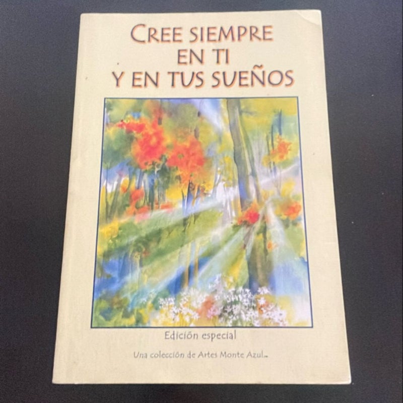 Cree Siempre en Ti y en Tus Suenos