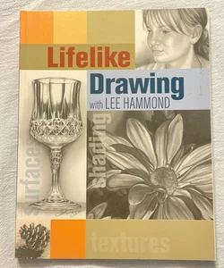 Lifelike Drawing with Lee Hammond