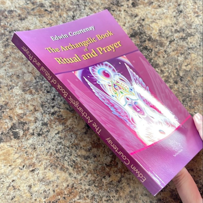 The Archangelic Book of Ritual and Prayer