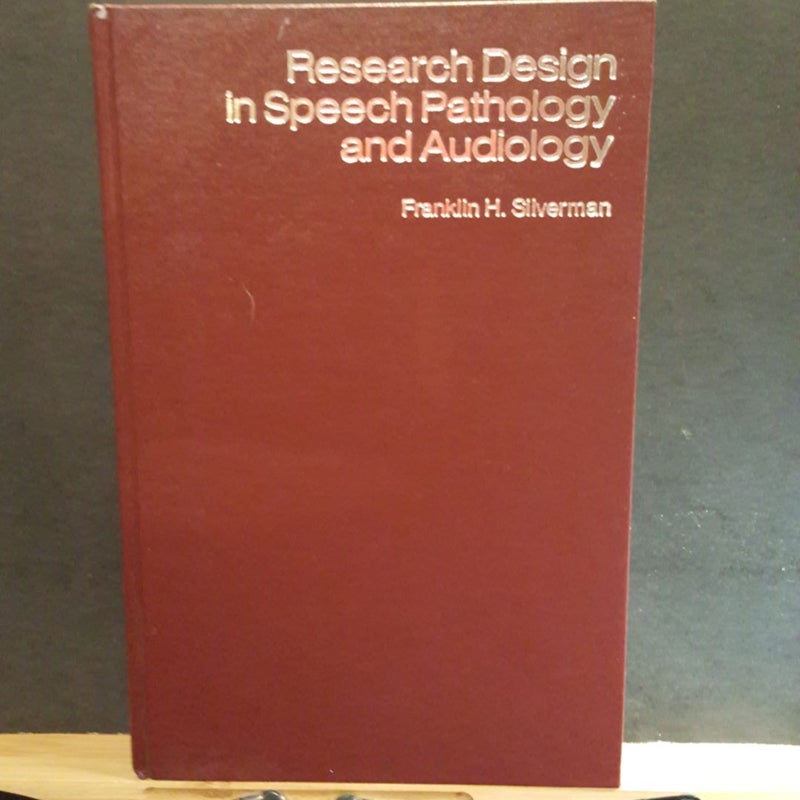 Research Design in Speech Pathology and Audiology