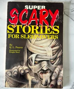 Super Scary Stories for Sleep-Overs