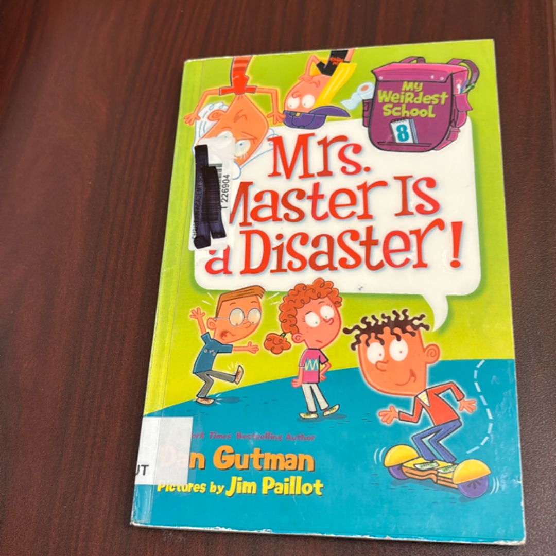 My Weirdest School #8: Mrs. Master Is a Disaster!