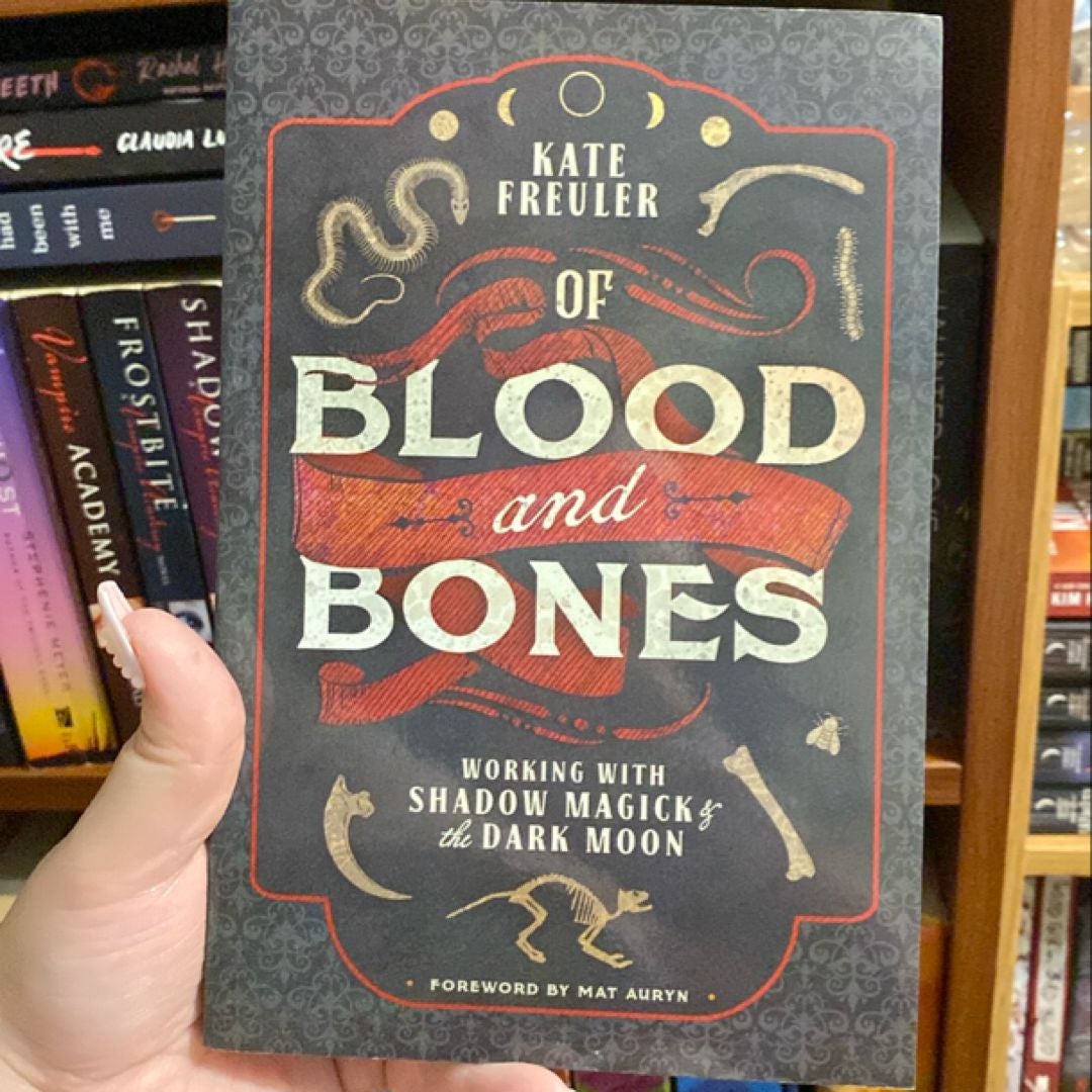 Of Blood and Bones