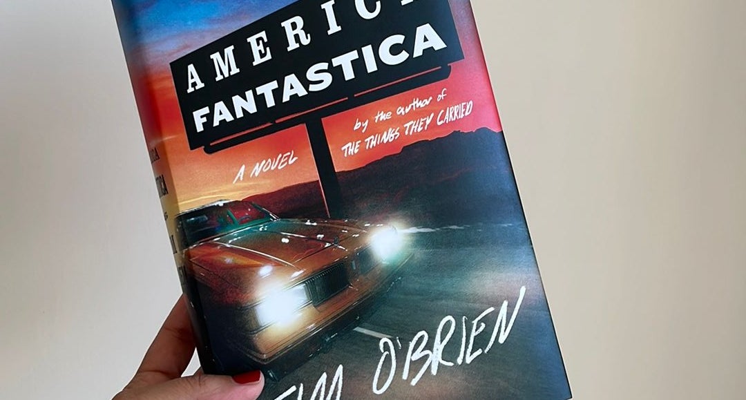 America Fantastica - by Tim O'Brien (Hardcover)
