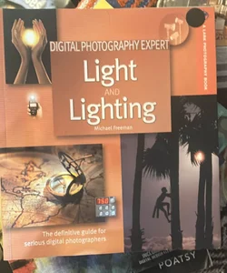 Digital Photography Expert - Light and Lighting