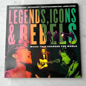 Legends, Icons and Rebels