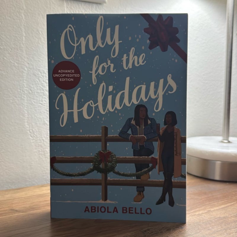 Only for the Holidays