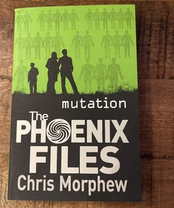 The Phoenix Files, Mutation