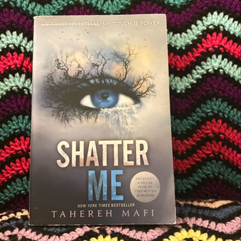 Shatter Me