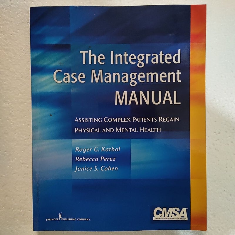 The Integrated Case Management Manual