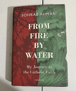 From Fire, by Water