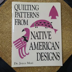 Quilting Patterns from Native American Designs